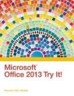 Microsoft Office 2013 Try It! di June Jamrich Parsons, Dan Oja edito da Course Technology
