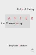 Cultural Theory After the Contemporary di S. Tumino edito da Palgrave Macmillan US