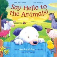 Say Hello To The Animals di Ian Whybrow edito da Pan Macmillan