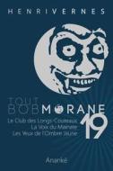 Tout Bob Morane/19 di Henri Vernes edito da Createspace