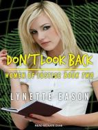 Don't Look Back di Lynette Eason edito da Tantor Audio