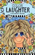 Color Laughter Coloring Book di Suzy Toronto edito da Design Originals
