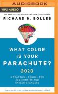 What Color Is Your Parachute 2020 di RICHARD BOLLES edito da Brilliance Audio