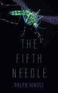 The Fifth Needle di Ralph Hindle, Tbd edito da FriesenPress