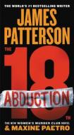 The 18th Abduction di James Patterson, Maxine Paetro edito da GRAND CENTRAL PUBL