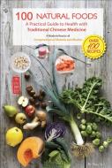 100 Natural Foods di Yang Li edito da BetterLink Press Incorporated