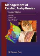 Management of Cardiac Arrhythmias di Gan-Xin Yan edito da Humana Press Inc.