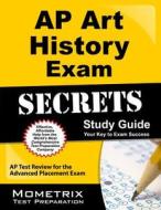 AP Art History Exam Secrets Study Guide: AP Test Review for the Advanced Placement Exam di AP Exam Secrets Test Prep Team edito da MOMETRIX MEDIA LLC