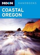 Moon Coastal Oregon di W. C. McRae, Judy Jewell edito da Avalon Travel Publishing