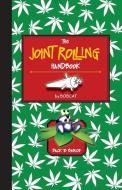 The Joint Rolling Handbook: Back to Basics di Bobcat edito da ALLEGRO ED