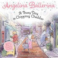 A Busy Day in Chipping Cheddar di Katharine Holabird edito da Simon & Schuster Books for Young Readers