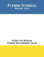 Python Tutorial di Guido van Rossum, Python Development Team edito da 12th Media Services