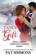 Taye's Gift di Pat Simmons edito da BOOKBABY