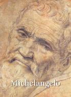 Michelangelo di Eugaene Meuntz edito da Parkstone Press Ltd