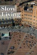 Slow Living di Geoffrey Craig, Wendy Parkins edito da Bloomsbury Publishing PLC