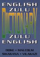 English-Zulu/Zulu-English Dictionary di C. M. Doke, D. M. Malcolm, J. M. A. Sikakana edito da WITS UNIV PR