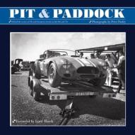 Pit & Paddock: Behind the Scenes at UK and European Circuits in the 60s and 70s di William Taylor, Peter Darley edito da Coterie Press
