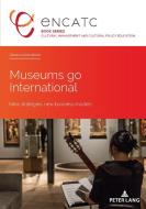 Museums Go International di Rebecca Amsellem edito da Pie - Peter Lang