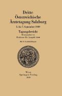 Dritte Österreichische Ärztetagung Salzburg 5. bis 7. September 1949 edito da Springer Vienna