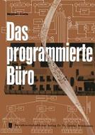 Das programmierte Büro di H. -L. Müller-Lutz edito da Gabler Verlag