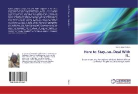 Here to Stay..so..Deal With It.. di Naomi Anna Watson edito da LAP Lambert Academic Publishing
