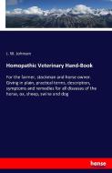 Homopathic Veterinary Hand-Book di J. W. Johnson edito da hansebooks