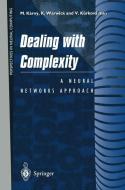 Dealing with Complexity di K. Warwick edito da Springer London