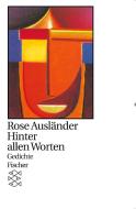 Hinter allen Worten di Rose Ausländer edito da S. Fischer Verlag