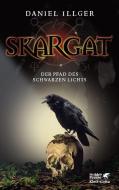 Skargat 1 di Daniel Illger edito da Klett-Cotta Verlag