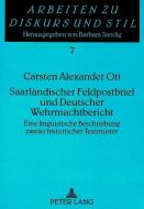 Saarländischer Feldpostbrief und Deutscher Wehrmachtbericht di Carsten Alexander Ott edito da Lang, Peter GmbH