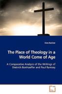 The Place of Theology in a World Come of Age di Dave Buckner edito da VDM Verlag
