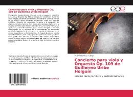 Concierto para viola y Orquesta Op. 109 de Guillermo Uribe Holguín di Ana María Rojas Gallego edito da EAE