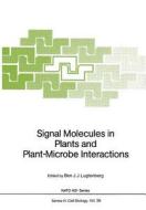 Signal Molecules in Plants and Plant-Microbe Interactions edito da Springer Berlin Heidelberg