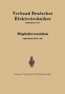 Mitgliederverzeichnis di Verband Deutscher Elektrotechniker edito da Springer Berlin Heidelberg