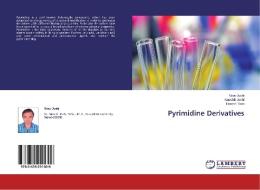 Pyrimidine Derivatives di Nirav Joshi, Kaushik Joshi, Haresh Ram edito da LAP Lambert Academic Publishing