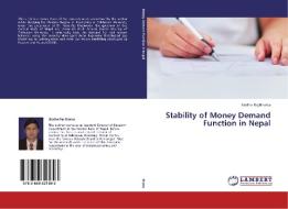 Stability of Money Demand Function in Nepal di Siddha Raj Bhatta edito da LAP Lambert Academic Publishing