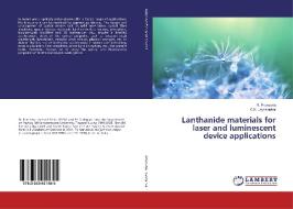 Lanthanide materials for laser and luminescent device applications di R. Praveena, C. K. Jayasankar edito da LAP Lambert Academic Publishing
