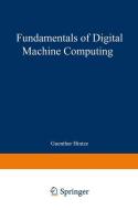 Fundamentals of Digital Machine Computing di Guenter Hintze edito da Springer Berlin Heidelberg