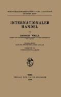 Internationaler Handel di Barrett Whale, Friedrich Thalmann edito da Springer
