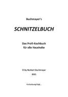 Schnitzelbuch di Norbert Buchmayer edito da Books on Demand