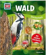 WAS IST WAS Stickerheft Wald di Anja Starigk, Lorena Lehnert edito da Tessloff Verlag