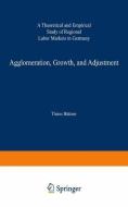 Agglomeration, Growth, and Adjustment di Thiess Büttner edito da Physica-Verlag HD