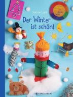 Der Winter ist schön! di Sabine Lohf edito da Gerstenberg Verlag