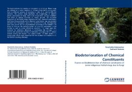 Biodeterioration of Chemical Constituents di Panchshila Kabnoorkar, Subhash Deokule edito da LAP Lambert Acad. Publ.