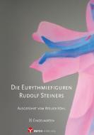 Die Eurythmiefiguren Rudolf Steiners edito da Info 3 Verlag