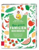 Mein grünes Familienkochbuch di Silja Schäfer edito da ZS Verlag GmbH