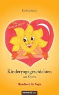 Kinderyogageschichten Mit Kerstin di Kerstin Kusch edito da Novum Publishing