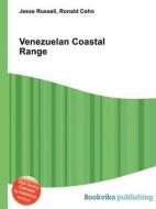 Venezuelan Coastal Range edito da Book On Demand Ltd.