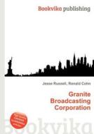 Granite Broadcasting Corporation edito da Book On Demand Ltd.