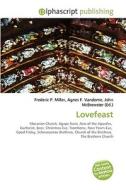 Lovefeast di #Miller,  Frederic P. Vandome,  Agnes F. Mcbrewster,  John edito da Vdm Publishing House